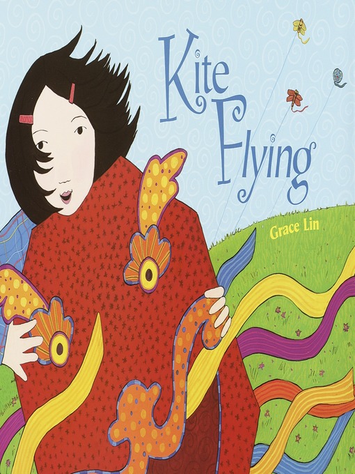Title details for Kite Flying by Grace Lin - Wait list